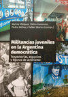 Research paper thumbnail of Militancias juveniles en la Argentina democratica tapa e indice