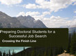 Research paper thumbnail of Preparing Doctoral Students for a Successful Job Search: Crossing the Finish Line