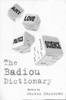 Research paper thumbnail of Entrées sur « Décision » pp77-84, « Justice » pp169-173, in The Badiou Dictionary édité sous la direction de Steven Corcoran, éditions Edinburgh University Press, 416p, 2015. (ISBN 978-0-7486-4096-6).