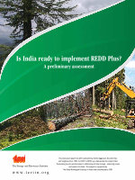 Research paper thumbnail of Is India Ready to implement REDD+? A preliminary Assessment