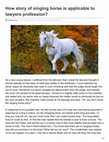 Research paper thumbnail of How story of singing horse is applicable to lawyers profession