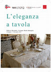 Research paper thumbnail of L’eleganza a tavola, catalogo della mostra (Milano, Palazzo Morando | Costume Moda Immagine, 10 giugno – 15 dicembre 2015), a cura di I. De Palma