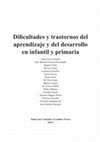 Research paper thumbnail of Dificultades y trastornos del aprendizaje y del desarrollo en infantil y primaria