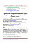 Research paper thumbnail of Ludologic design and augmented reality. The game experience in Pokémon Go! (Niantic, 2016