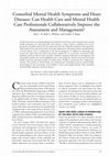 Research paper thumbnail of Comorbid Mental Health Symptoms and Heart Diseases: Can Health Care and Mental Health Care Professionals Collaboratively Improve the Assessment and Management?