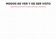 Research paper thumbnail of Modos de ver y de ser visto: apuntes para una historia del ojo visionario