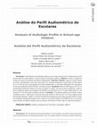 Research paper thumbnail of Análise do Perfil Audiométrico de Escolares Analysis of Audiologic Profile in School-age Children Analisís del Perfil Audiométrico de Escolares