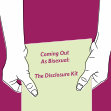 Research paper thumbnail of Complete Bisexuality Disclosure Kit.pdf