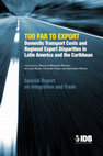 Research paper thumbnail of Too Far to Export: Domestic Transport Costs and Regional Export Disparities in Latin America and the Caribbean