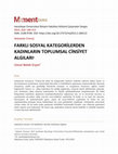 Research paper thumbnail of Umut Belek Erşen- FARKLI SOSYAL KATEGORİLERDEN KADINLARIN TOPLUMSAL CİNSİYET ALGILARI/ Gender Perceptions of Women of Different Social Categories