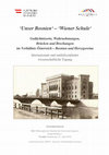 Research paper thumbnail of ‘Unser Bosnien‘ – ‘Wiener Schule‘ Gedächtnisorte, Wahrnehmungen, Brücken und Brechungen im Verhältnis Österreich – Bosnien und Herzegowina