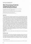 Research paper thumbnail of Wise Humanising Creativity: Changing How We Create in a Virtual Learning Environment