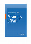 Research paper thumbnail of The Science and Philosophy of the Meaning of Pain - Review of Chapter 7, "A Scientific and Philosophical Analysis of Meanings of Pain in Studies of Pain and Suffering" in Meanings of Pain: Volume I, by Smadar Bustan -  by Tim Cocks