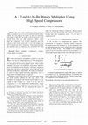 Research paper thumbnail of A 1.2-ns16× 16-bit binary multiplier using high speed compressors