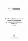 Research paper thumbnail of La reforma del sistema electoral español en las elecciones al Congreso de los Diputados.