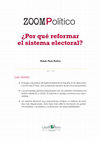 Research paper thumbnail of ¿Por qué reformar el sistema electoral?