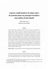 Research paper thumbnail of Aspectos condicionadores do objeto nulo e do pronome pleno em português brasileiro: uma análise da fala infantil