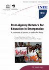 Research paper thumbnail of International Institute for Educational Planning Inter-Agency Network for Education in Emergencies: A community of practice, a catalyst for change IIEP research papers