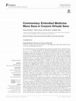 Research paper thumbnail of Commentary: Embodied Medicine: Mens Sana in Corpore Virtuale Sano A commentary on Embodied Medicine: Mens Sana in Corpore Virtuale Sano