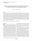 Research paper thumbnail of Is There a Cartesian Renaissance of the Mind or Is It Time for a New Taxonomy for Low Responsive States?