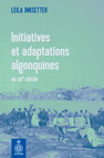 Research paper thumbnail of Initiatives et adaptations algonquines au XIXe siècle (extrait)