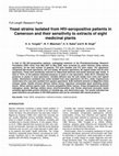 Research paper thumbnail of Yeast strains isolated from HIV-seropositive patients in Cameroon and their sensitivity to extracts of eight medicinal plants