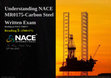 Research paper thumbnail of Understanding NACE MR0175-Carbon Steel Written Exam Reading on NACE TM0177 Reading 5