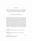 Research paper thumbnail of The End of Feminist Abortion Counseling? Examining Threats to Women's Health