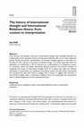 Research paper thumbnail of 'The history of international thought and International Relations theory: from context to interpretation', International Relations 31(3) (2017).