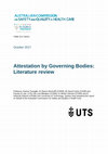 Research paper thumbnail of Options to Enhance the Australian Health Service Safety and Quality Accreditation Scheme (Australian Commission on Safety and Quality in Health Care Report, 2017), Vol 2: Attestation by Governing Bodies (Literature Review)