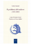 Research paper thumbnail of E. Mattioli, Il problema del tradurre, a cura di A. Lavieri, postfazione di F. Buffoni, Mucchi, Modena 2017.