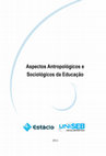 Research paper thumbnail of Aspectos Antropológicos e Sociológicos da Educação