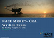 Research paper thumbnail of NACE MR0175-CRA Written Exam