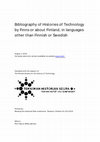 Research paper thumbnail of Bibliography of Histories of Technology by Finns or about Finland, in languages other than Finnish or Swedish