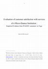 Research paper thumbnail of Evaluation of customer satisfaction with services o a Micro-finance Institution : Empirical Evidence from WAGES' customers in Togo