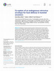 Research paper thumbnail of Co-option of an endogenous retrovirus envelope for host defense in hominid ancestors