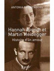 Research paper thumbnail of Antonia Grunenberg, Hannah Arendt et Martin Heidegger, Histoire d'un amour,  Traduction Cédric Cohen Skalli, Paris, Payot, 2009