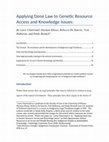 Research paper thumbnail of Applying Dene Law to Genetic Resource Access and Knowledge Issues