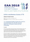 Research paper thumbnail of Call for contributions: Session: #778 Theme & Session Format Title: Examining the different approaches, theories, and methodology both culturally and in the application of European Commercial Field Archaeology. Content