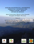 Research paper thumbnail of ANÁLISIS SOCIOESPACIAL, GEOGRÁFICO, AMBIENTAL Y ECOLÓGICO DEL PARQUE OTOMÍ – MEXICA ESTADO DE MÉXICO (Serie: Conservación y Manejo de Áreas Naturales Protegidas del Altiplano Mexicano