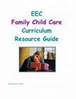 Research paper thumbnail of EEC Family Child Care Curriculum Resource Guide