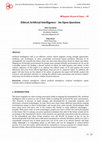 Research paper thumbnail of Ethical Artificial Intelligence -An Open Question