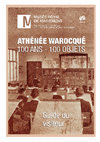 Research paper thumbnail of Athénée Warocqué 100 ans – 100 objets. Guide du visiteur