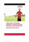 Research paper thumbnail of Iniciacion al futbol Grado de intervencion tecnica y de diversion