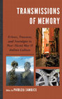 Research paper thumbnail of Transmissions of Memory: Echoes, Traumas and Nostalgia in Post-World War II Italian Culture