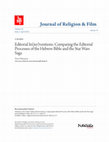 Research paper thumbnail of Editorial In(ter)ventions: Comparing the Editorial Processes of the Hebrew Bible and the Star Wars Saga (Journal of Religion & Film 22/1 (2018): 1-30)