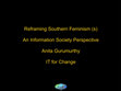 Research paper thumbnail of Reframing Southern Feminism (s) An Information Society Perspective