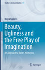 Research paper thumbnail of Beauty, Ugliness and the Free Play of Imagination: An Approach to Kant’s Aesthetics