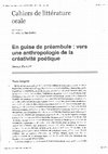 Research paper thumbnail of "Vers une anthropologie de la créativité poétique" in D. Casajus et A. Dragani (éds), Le Poète et l'Inspiration, numéro thématique, Cahiers de littérature orale, n° 81, 2017