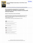 Research paper thumbnail of The ecosystems perspective in social work: Implications for culturally competent practice with American Muslims